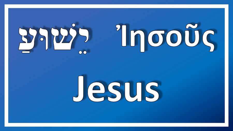 Jesus in English, Hebrew, and Greek